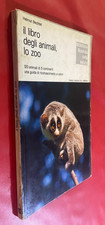 Helmut BECHTEL - IL LIBRO DEGLI ANIMALI LO ZOO Ed. Franco Muzzio (1975) Guida
