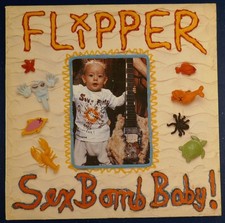 Flipper – Sex Bomb Baby! -
