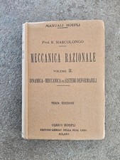 MANUALE HOEPLI - MECCANICA RAZIONALE PROF. R. MARCOLONGO terza ed. 1922 - 23