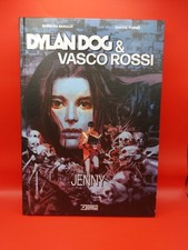 Dylan Dog & Vasco Rossi - Jenny - Sergio Bonelli Ed. Cartonato