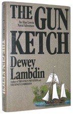 THE GUN KETCH By Dewey Lambdin