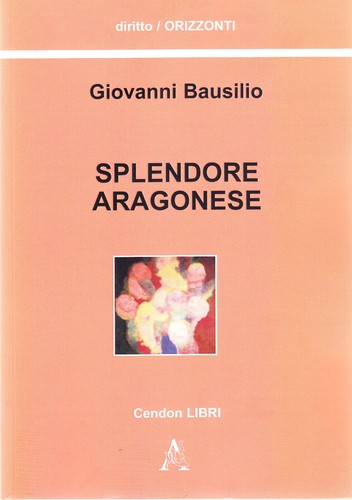 Splendore aragonese autore - splendore,