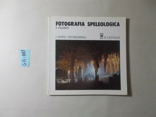 Libro fotografia speleologica - fotografia,