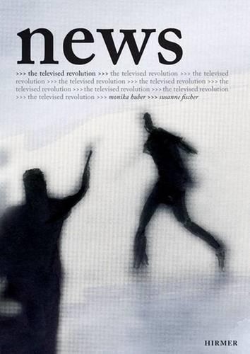 News the televised revolution - the,