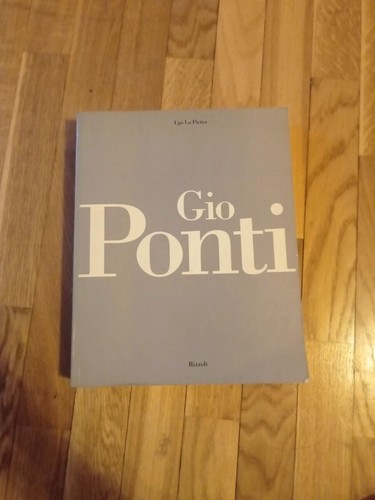 Gio ponti monografia di - gio', ugo