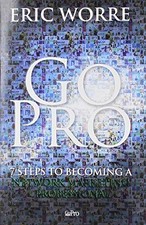 Go Pro - 7 Steps to Becoming a