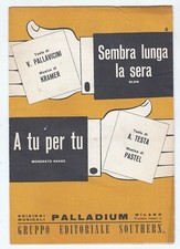 Spartito SEMBRA LUNGA LA SERA Gorni Kramer - A TU PER TU Pastel Testa - 1966
