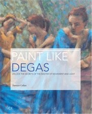 Paint Like Degas: Unlock the