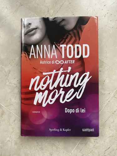 Anna todd nothing - nothing, more