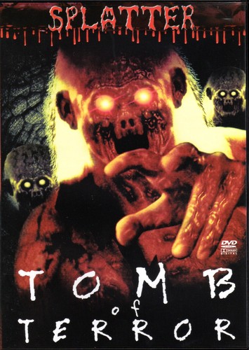 Tomb terror splatter - of,