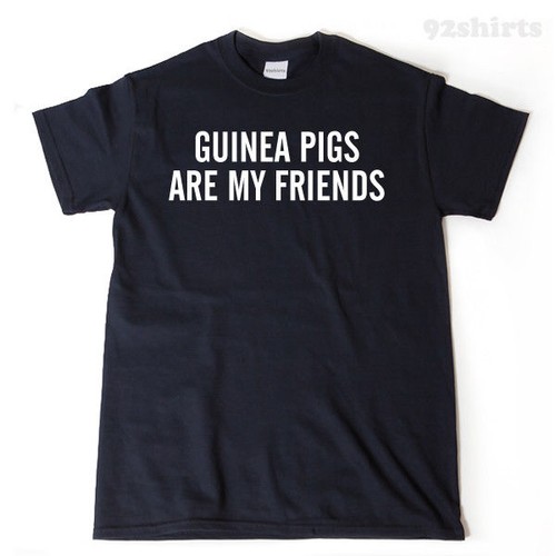Maglietta guinea pigs are - pigs, my