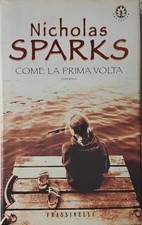 COME LA PRIMA VOLTA. Romanzo -