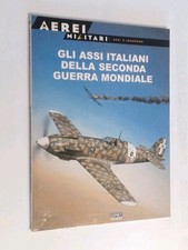 GLI ASSI ITALIANI DELLA SECONDA GUERRA MONDIALE - AEREI MILITARI - DEL PRADO