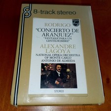 RODRIGO - CONCERTO DE ARANJUEZ - ALEXANDRE LAGOYA STEREO 8 - 8 TRACK - SIGILLATA
