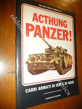 ACTHUNG PANZER CARRI ARMATI DI IERI E DI OGGI NUM. ILLUSTRAZIONI CARRISTI