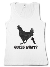 GUESS WHAT ? TANK TOP VEST Chicken Butt Quote Fun Joke Nerd Hipster Indie Cocky