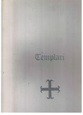 TEMPLARI collana testimonianze Capone Vestigia Templari in Italia 1979 numerata