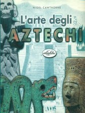 L'ARTE DEGLI AZTECHI
