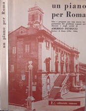 Un piano per Roma. Idee e