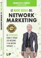 Le nuove regole del network marketing. Le opportunità legali e fiscali che nessu