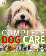 Complete Dog Care By Dorling