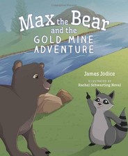 Max the Bear and the Gold Mine