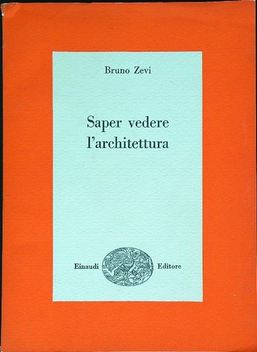 Saper vedere architettura - vedere, l'architettura