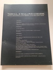 vado là... e nulla può guidarmi Liliana e Baldinelli Anna oBerto Lucia Pescador