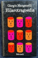 Manganelli Giorgio Hilarotragoedia 1972