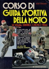 Corso di guida sportiva della moto su strada, enduro, cross e trial De Vecchi Ma