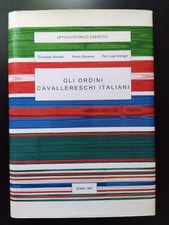 RAVETTO G.-SEZANNE P.-IMBRIGHI P.L.-Gli ordini cavallereschi italiani-SME-1997