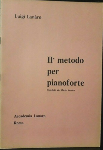 Lanaro metodo per pianoforte - lanaro,