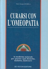 LZ- CURARSI CON L'OMEOPATIA- DOTT. GIORGIO DI MOLA- DE VECCHI--- 1995- B- ZFS226