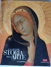 La Grande Storia dell'Arte - Il Gotico - Scala Group L'Espresso Italiano [D.1]