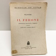 Il Fedone/Platone/ traduzione Gaetano Capone Braga/ CEDAM 1941