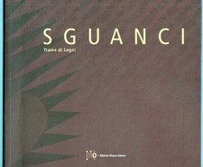 LORENO SGUANCI TRAME DI LEGNI