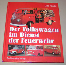Bildband | Der VW im Dienst der Feuerwehr - VW LT, T2, T3, Käfer, Caravelle, ..
