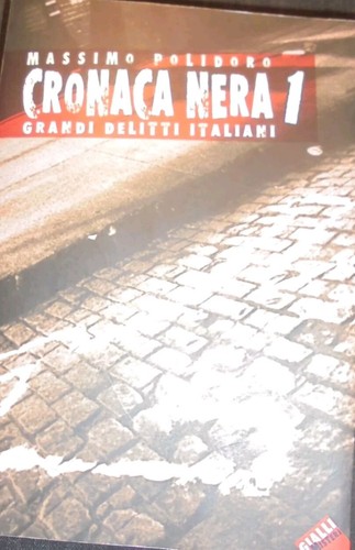 Cronaca nera grandi delitti - cronaca,