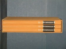 LIBRO - CATULLO VERONESE. PROLEGOMENI. CATULLI VERONENSIS  3 vol . 1961.........