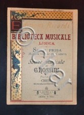 Musica Spartiti - Biblioteca musicale lirica - Serie 1° - G. Rossini - Parte I