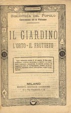 Il giardino, l'orto, il frutteto. . Aa.Vv.. SD. .