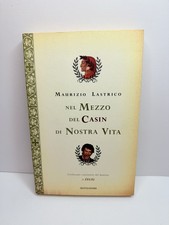 Nel mezzo del casin di nostra vita Maurizio Lastrico Zelig Mondadori libro raro