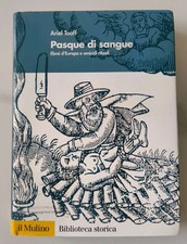 Ariel Toaff - PASQUE DI SANGUE - Il Mulino - 2007 - Prima versione ritirata