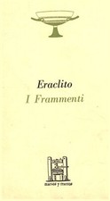I Frammenti - Eraclito