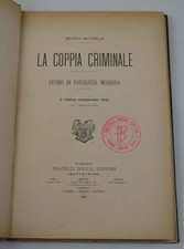 La coppia criminale. Studio di psicologia morbosa. Seconda edizione completament
