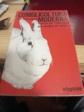 Conigli coltura Moderna Trattato Per L' Allevatore Del Coniglio Da Carne Edadage