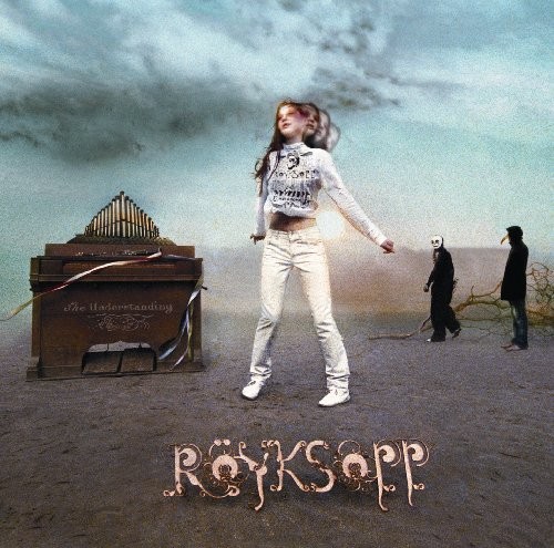 Royksopp the understanding - royksopp,