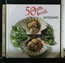 50 RICETTE FACILI. Antipasti