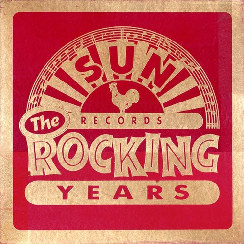 Sun records the rocking - the, years