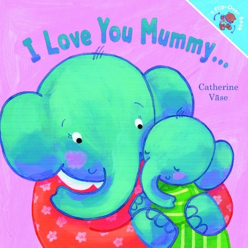 Love you mummy - i, i